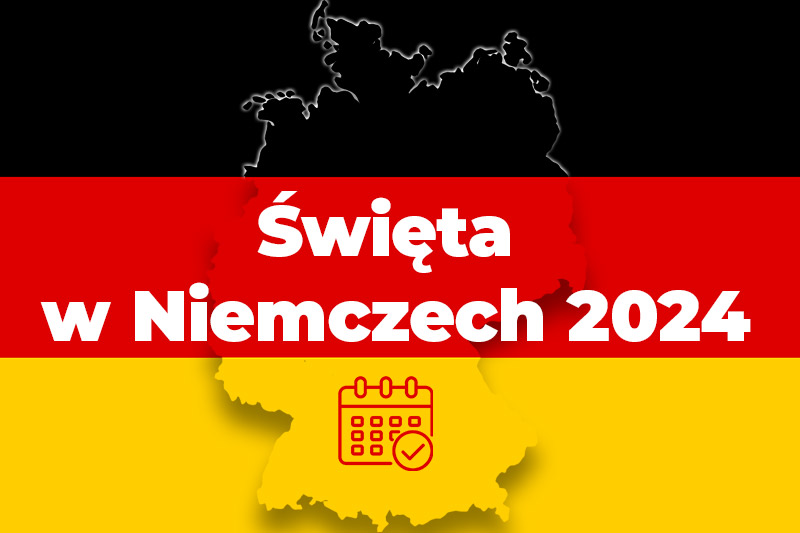 Święta w Niemczech 2024 - dni wolne od pracy